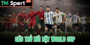 Cầu Thủ Nổi Bật World Cup - Top Huyền Thoại Và Ngôi Sao 2026 8 Cầu Thủ Nổi Bật World Cup
