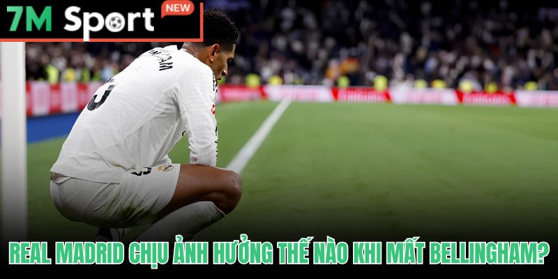 Tác động lên đội hình Real Madrid sau khi Bellingham bật khóc rời sân